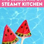 Es ist Sommer bei Steamy Kitchen • Steamy Kitchen Rezepte Giveaways