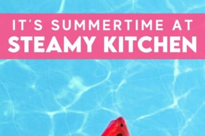 Es ist Sommer bei Steamy Kitchen • Steamy Kitchen Rezepte Giveaways